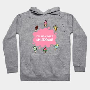 I'm having a meltdown Girls Hoodie